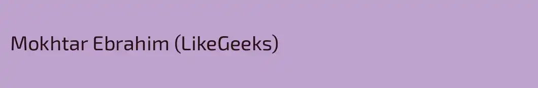 Mokhtar Ebrahim (LikeGeeks)